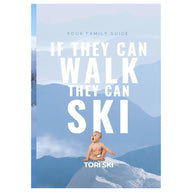 If They Can Walk They Can Ski - Tori Ski Book